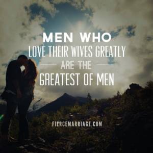 Why men love their wives