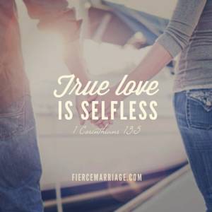 True love is selfless.