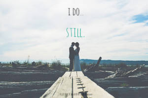 I do... still.