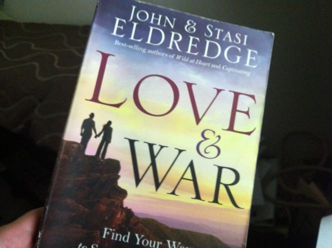 Book Review Love War By John Stasi Eldredge Fierce Marriage