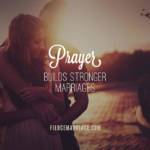 Prayer builds stronger marriages